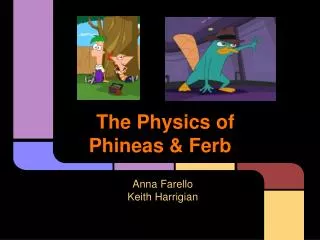 The Physics of Phineas &amp; Ferb