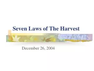 Seven Laws of The Harvest