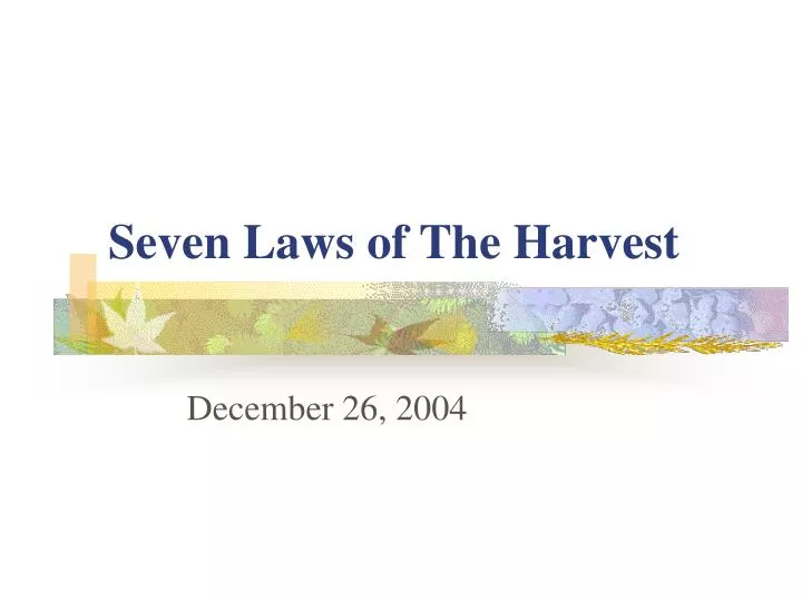 seven laws of the harvest