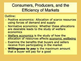 Consumers, Producers, and the Efficiency of Markets