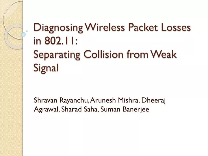 diagnosing wireless packet losses in 802 11 separating collision from weak signal