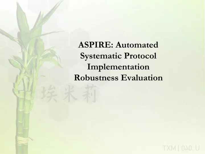 aspire automated systematic protocol implementation robustness evaluation