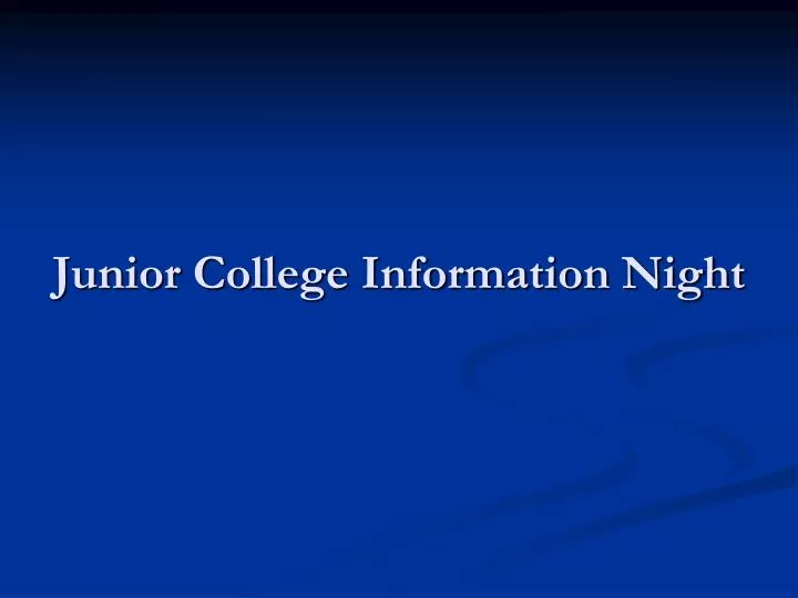 junior college information night