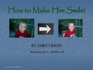 How to Make Him Smile!