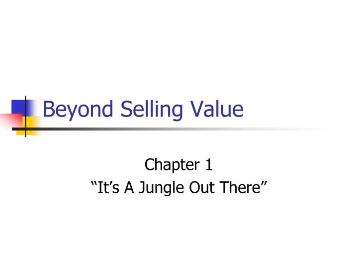 beyond selling value