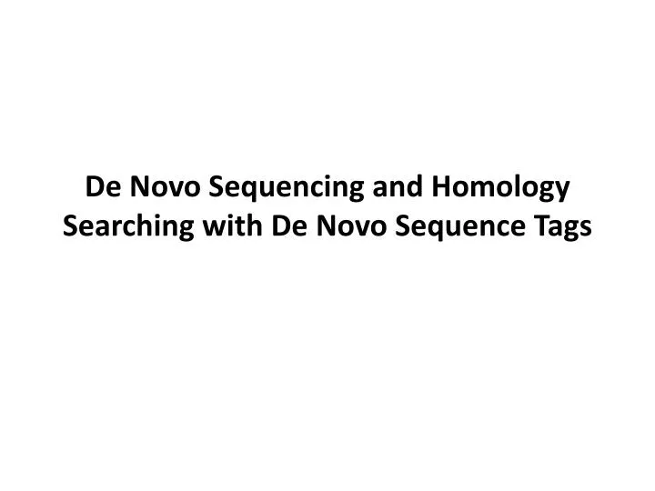 de novo sequencing and homology searching with de novo sequence tags