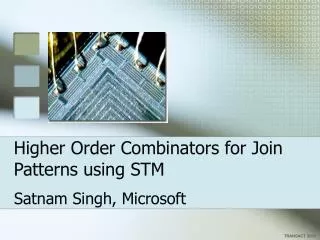 Higher Order Combinators for Join Patterns using STM