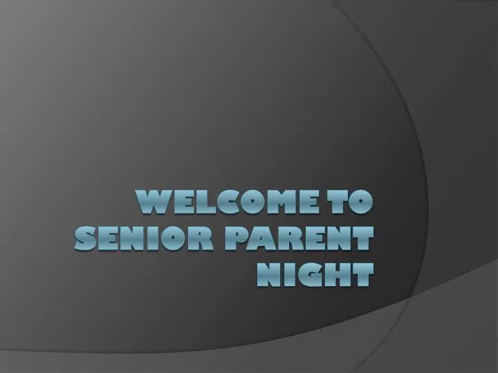 welcome to senior parent night