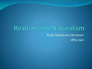 realism and naturalism