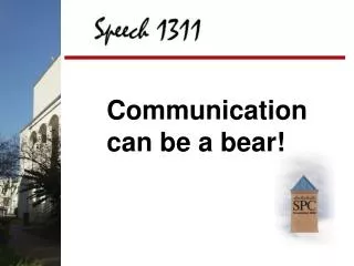 Communication can be a bear!