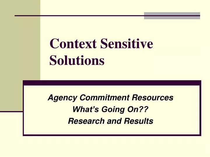 context sensitive solutions