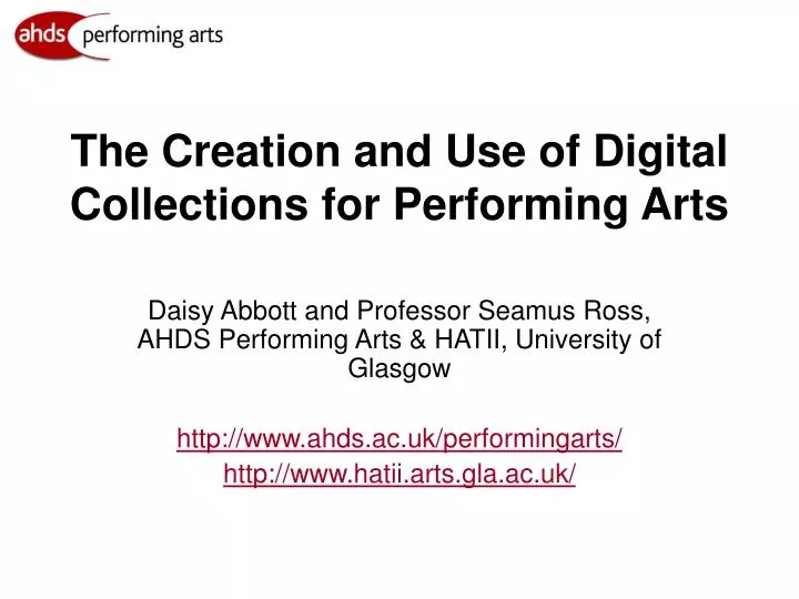 the creation and use of digital collections for performing arts