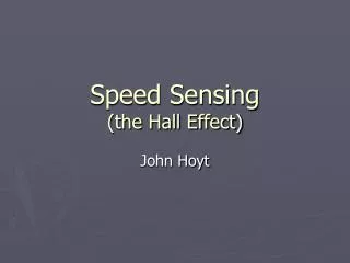 Speed Sensing (the Hall Effect)