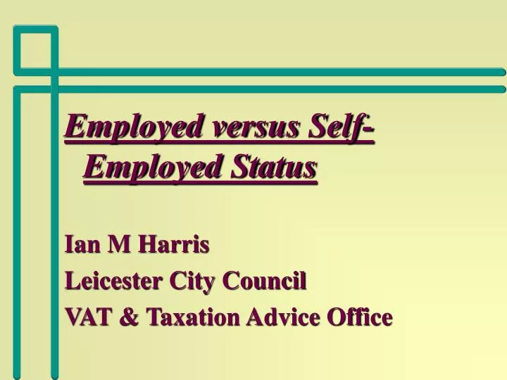 employed versus self employed status ian m harris leicester city council vat taxation advice office