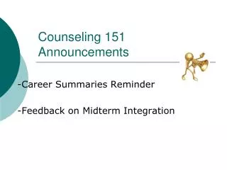 Counseling 151 Announcements