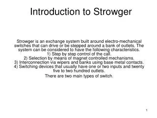 Introduction to Strowger
