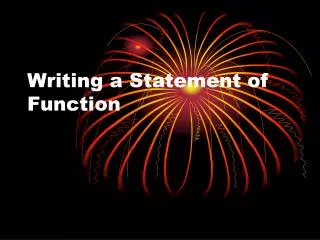 Writing a Statement of Function