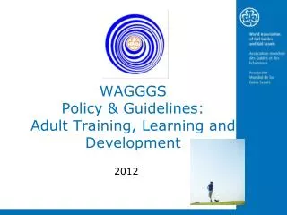 WAGGGS Policy &amp; Guidelines: Adult Training, Learning and Development
