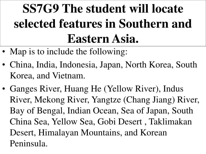 ss7g9 the student will locate selected features in southern and eastern asia