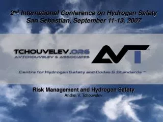 Risk Management and Hydrogen Safety Andrei V. Tchouvelev