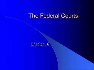 The Federal Courts