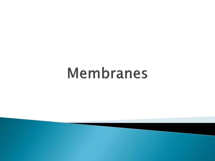 membranes