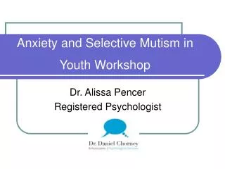 Anxiety and Selective Mutism in Youth Workshop