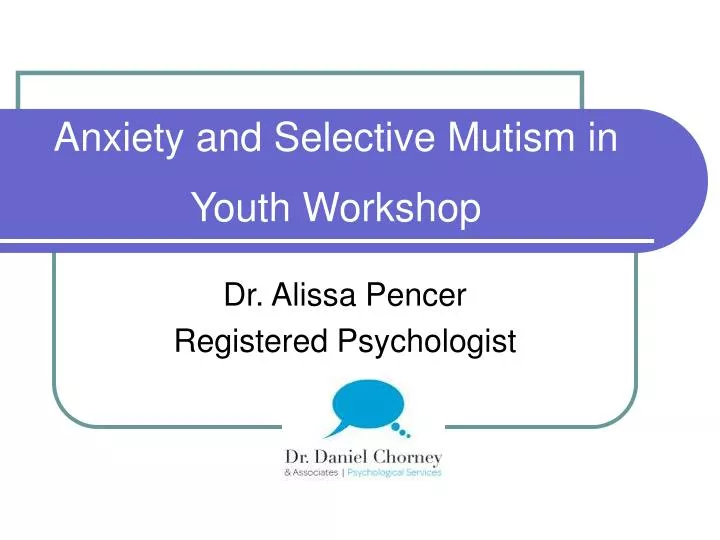 anxiety and selective mutism in youth workshop