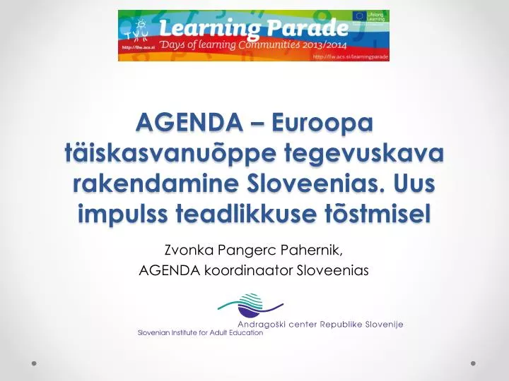 agenda euroopa t iskasvanu ppe tegevuskava rakendamine sloveenias uus impulss teadlikkuse t stmisel