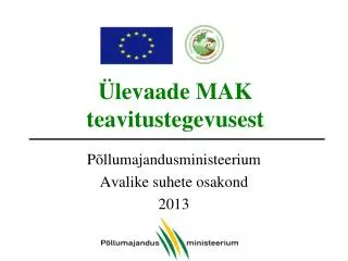 levaade mak teavitustegevusest
