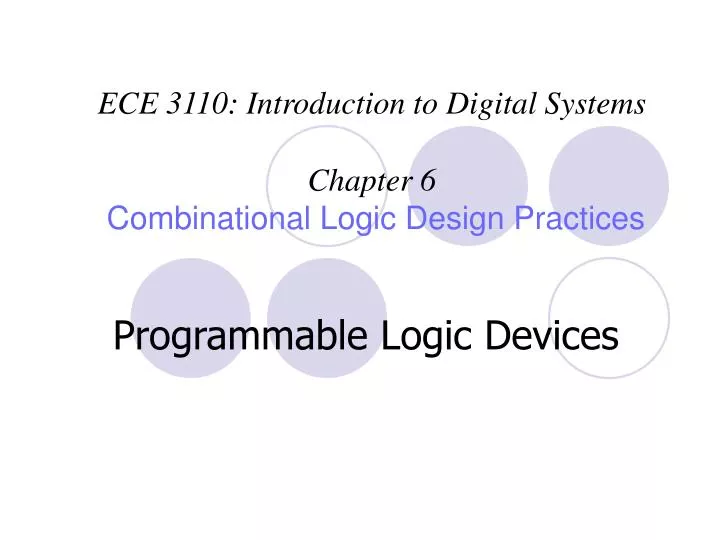 ece 3110 introduction to digital systems chapter 6 combinational logic design practices