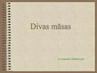 Divas māsas