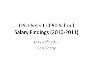 OSU-Selected 50 School Salary Findings (2010-2011)