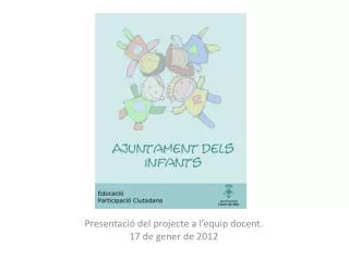 presentaci del projecte a l equip docent 17 de gener de 2012