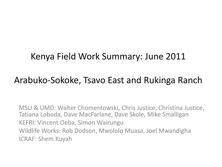 kenya field work summary june 2011 arabuko sokoke tsavo east and rukinga ranch