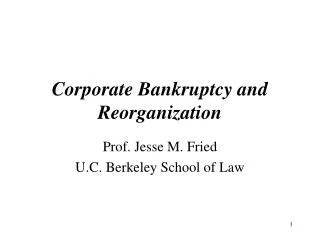 Corporate Bankruptcy and Reorganization