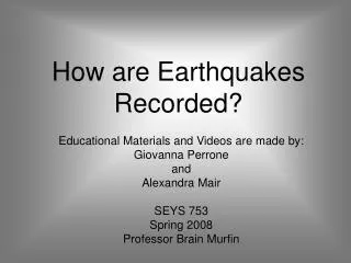 How are Earthquakes Recorded?