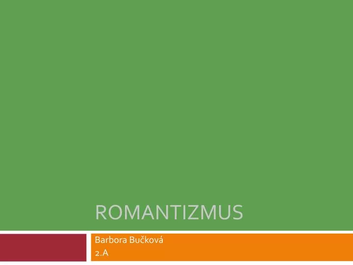 romantizmus