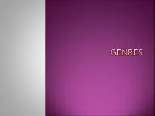 Genres