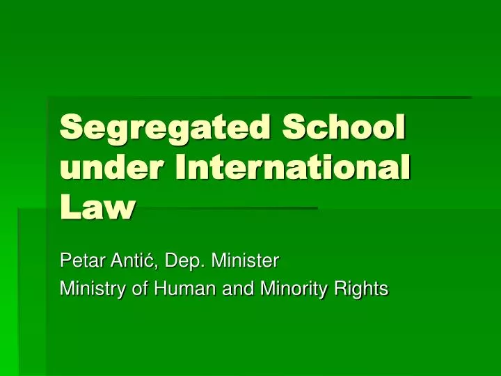 segregated school under international law