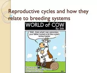 Reproductive cycles and how they relate to breeding systems