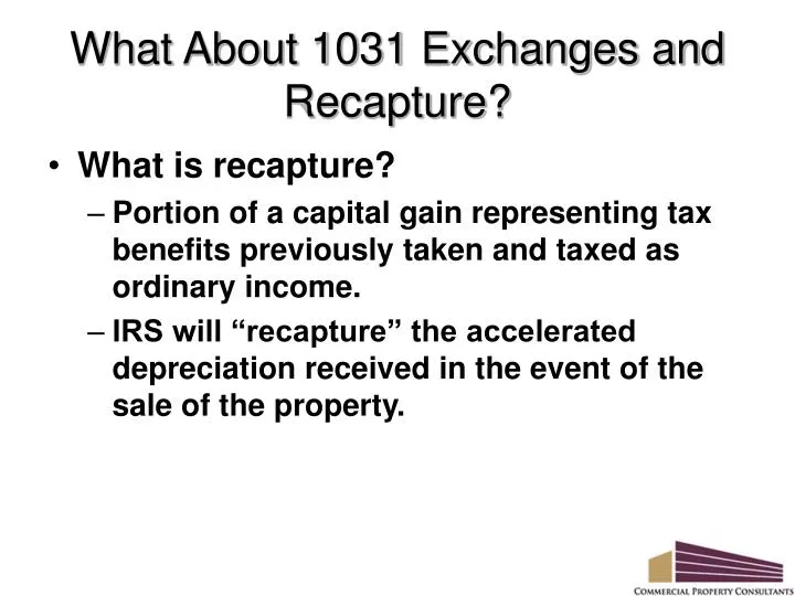what about 1031 exchanges and recapture