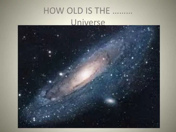 how old is the universe