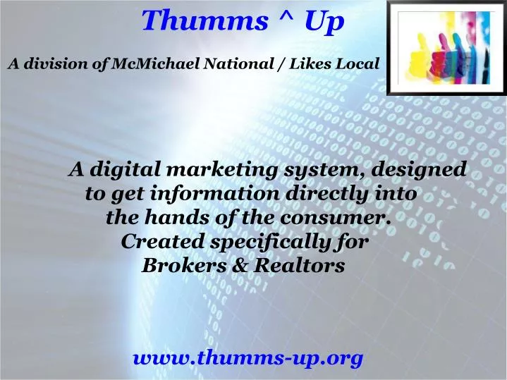 thumms up a division of mcmichael national likes local