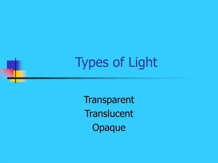 types of light