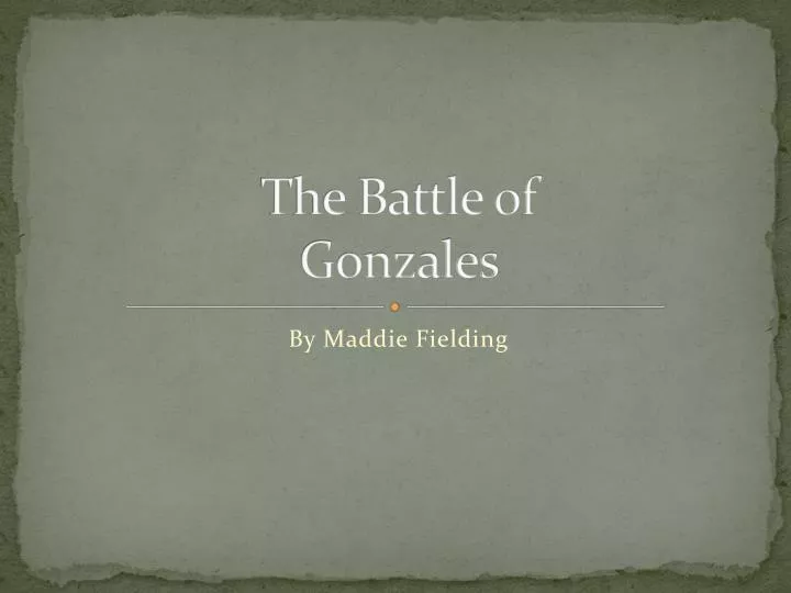 the battle of gonzales