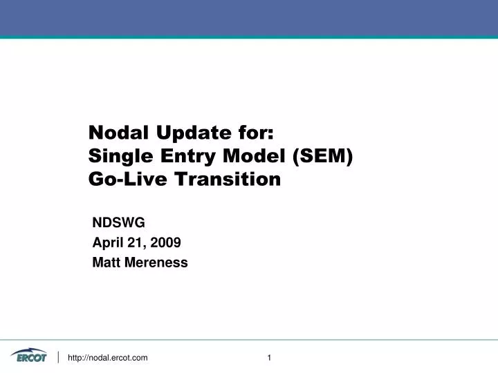 nodal update for single entry model sem go live transition
