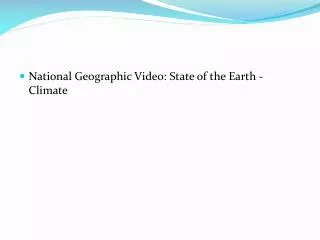National Geographic Video: State of the Earth - Climate