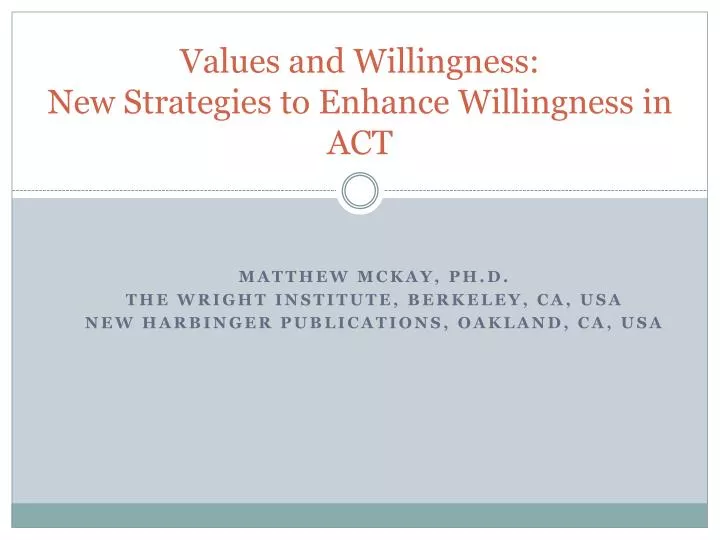 values and willingness new strategies to enhance willingness in act