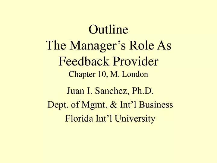 outline the manager s role as feedback provider chapter 10 m london